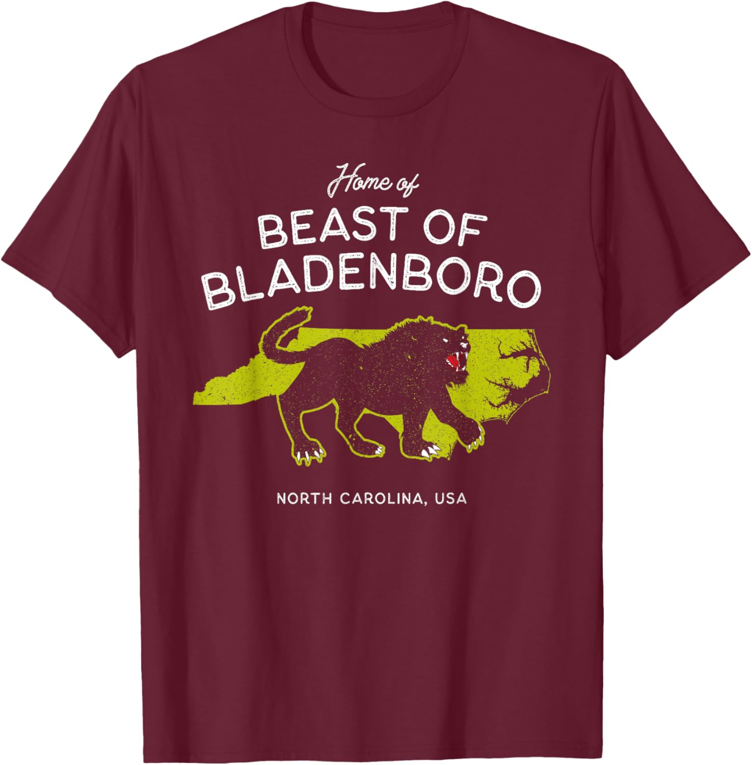 Home of Beast of Bladenboro - North Carolina, USA Cryptid T-Shirt - T-Shirt | Maroon