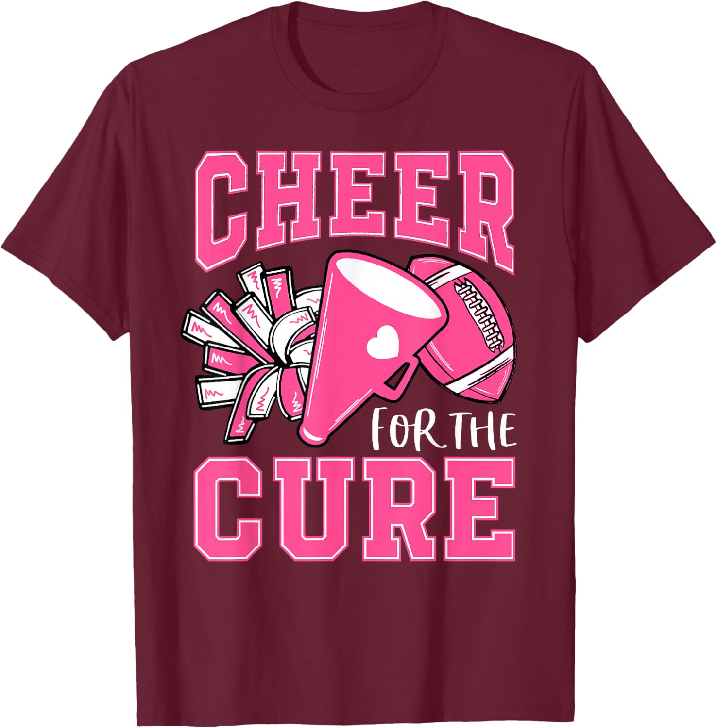 Cheer For The Cure Breast Cancer Awareness Cheerleader Funny T-Shirt - T-Shirt | Maroon