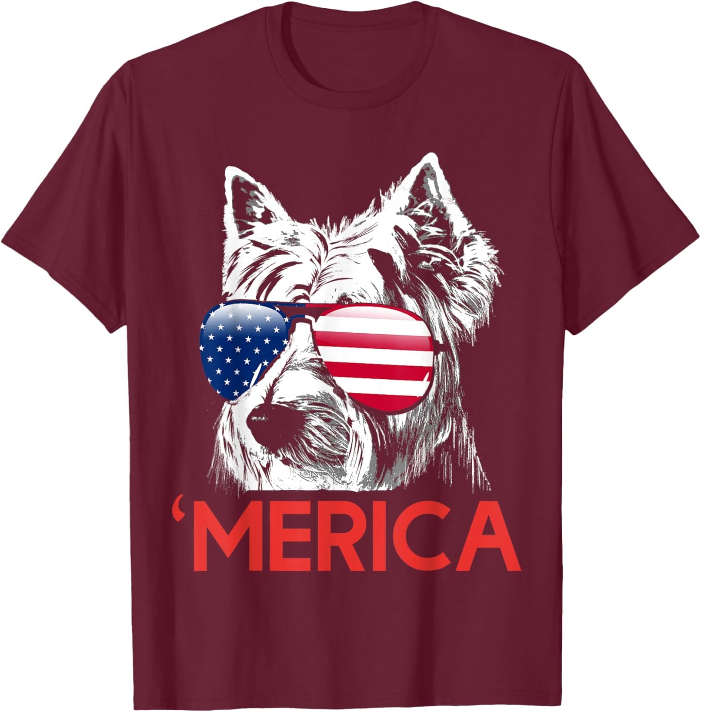 Merica Westie American Flag 4th of July Independence Day T-Shirt - T-Shirt | Maroon
