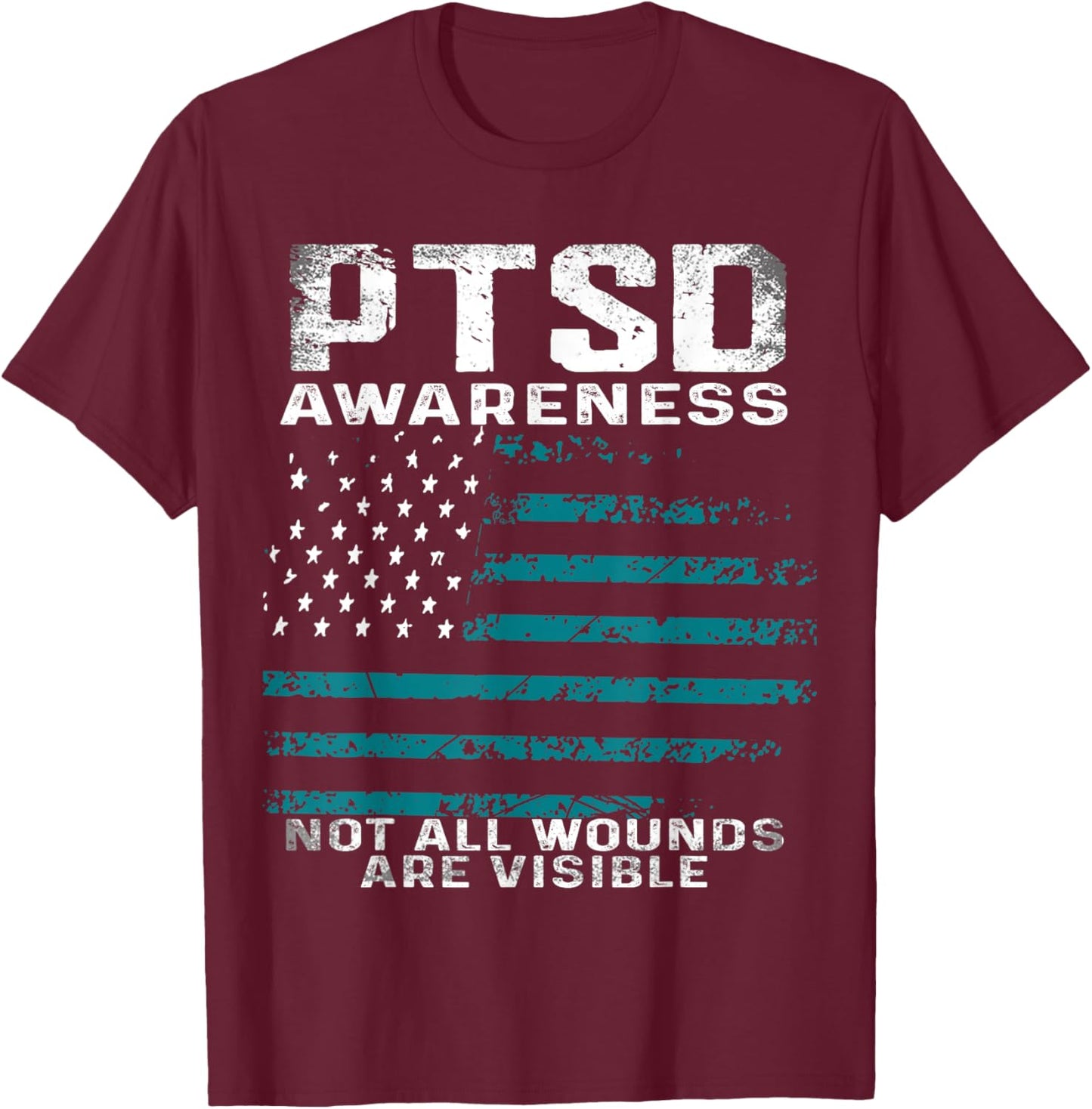 USA Flag Not All Wounds Are Visible PTSD Awareness Vintage T-Shirt - T-Shirt | Maroon