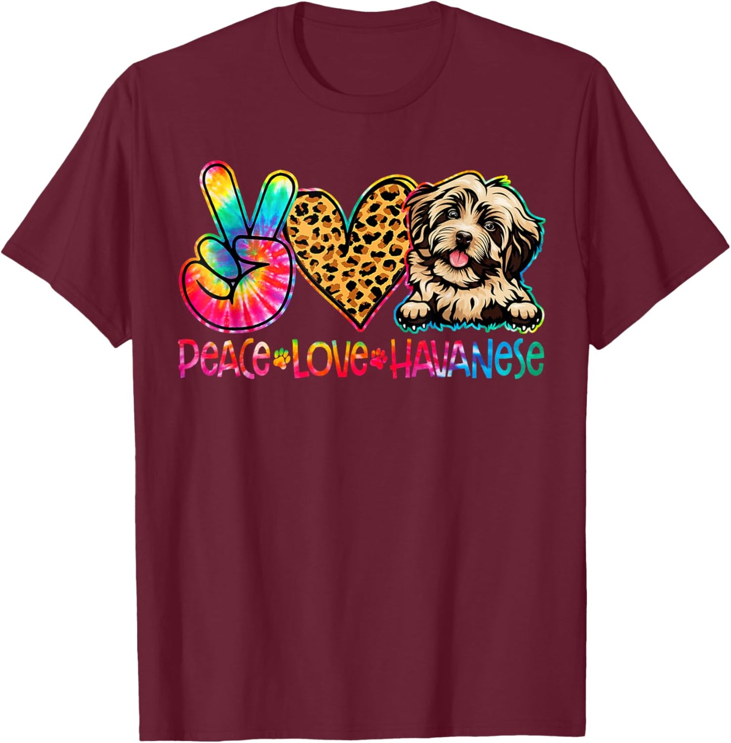 Peace Love Havanese Tie Dye Dog Lover T-Shirt - T-Shirt | Maroon