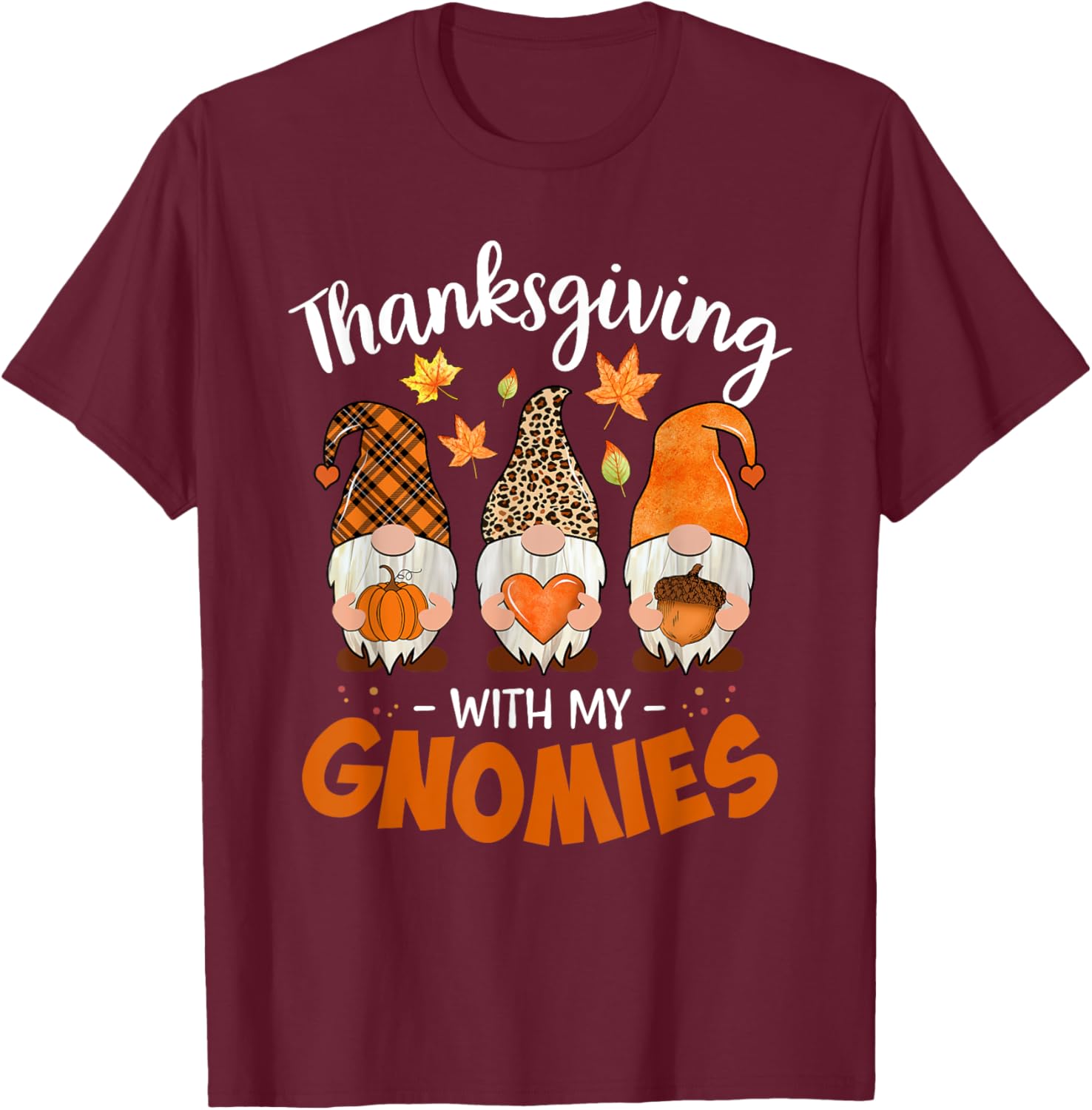 Thanksgiving Shirts with My Gnomies Teachers Gnome T-Shirt - T-Shirt | Maroon