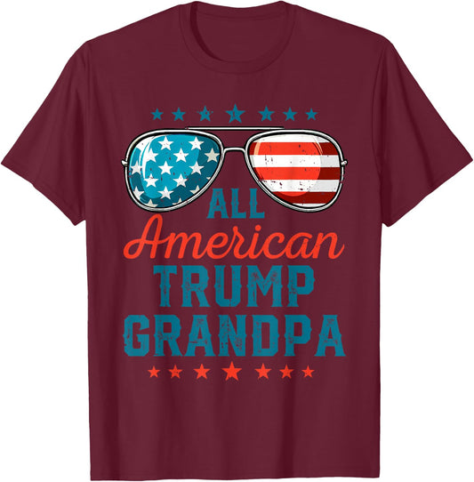 All American Trump Grandpa 4th Of July USA Sunglasses Funny T-Shirt - T-Shirt | Maroon