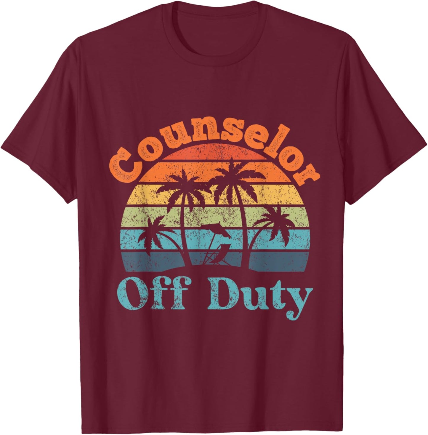 Counselor Off Duty, Summer Break, Funny Retirement T-Shirt - T-Shirt | Maroon