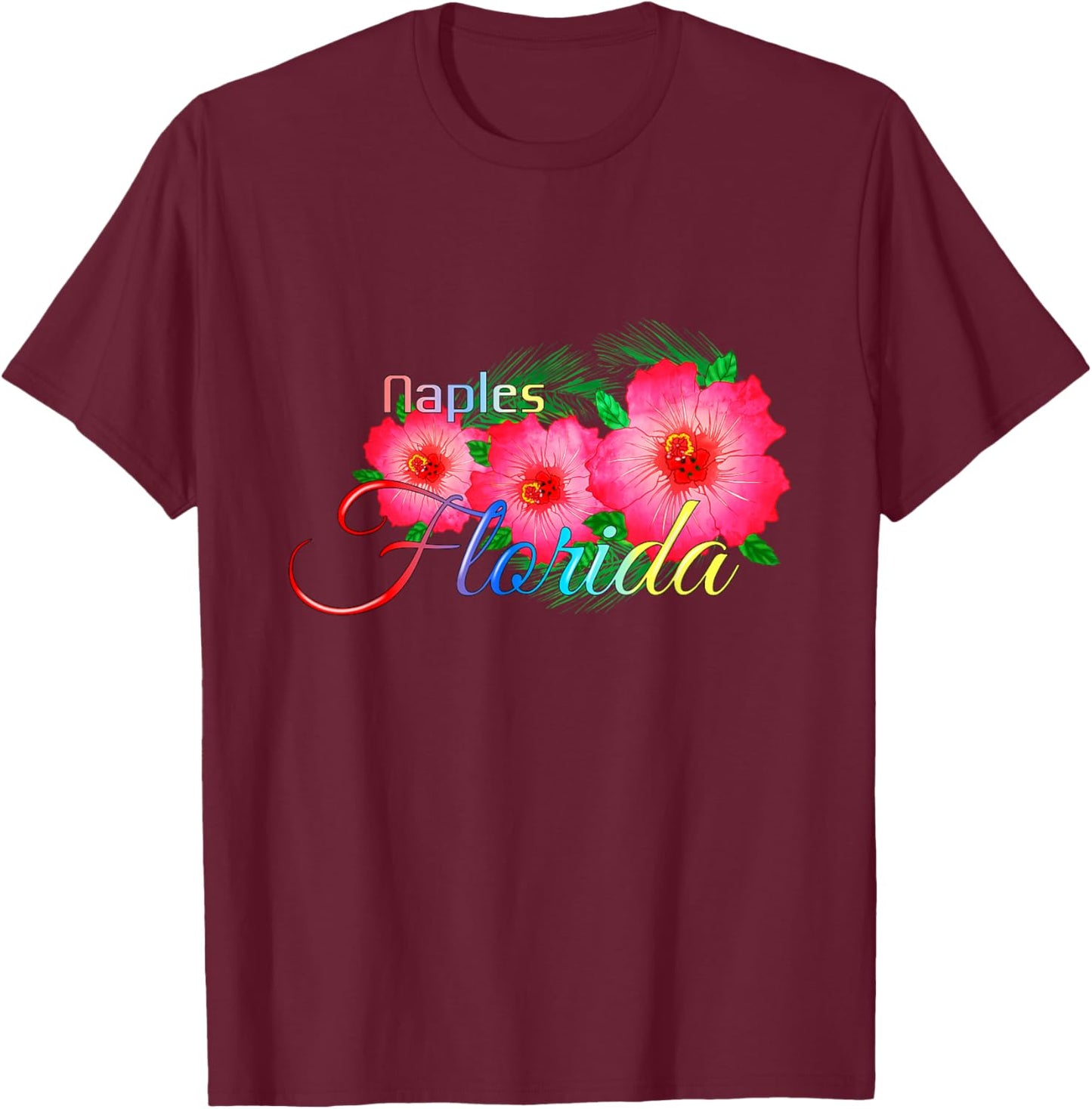 Naples Florida Tropical Flowers Family Vacation T-Shirt - T-Shirt | Maroon