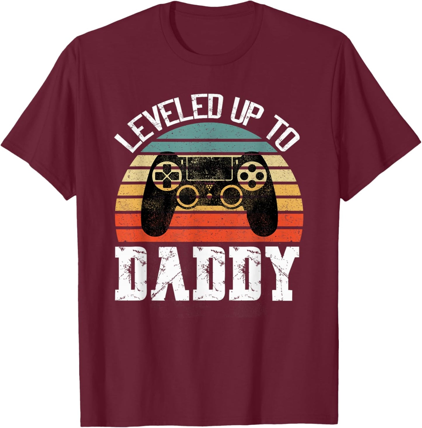 New Dad Fathers day Leveled up to Daddy T-Shirt - T-Shirt | Maroon