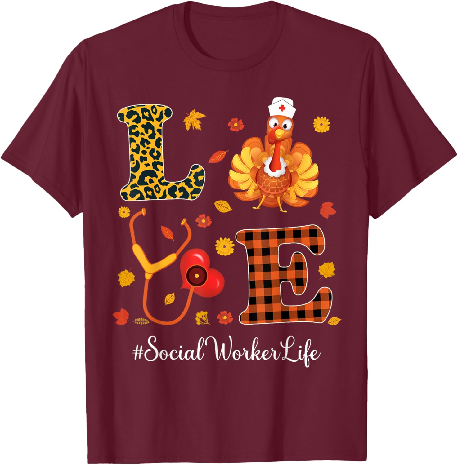 Love Social Worker Life Thanksgiving Autumn Fall Season T-Shirt - T-Shirt | Maroon