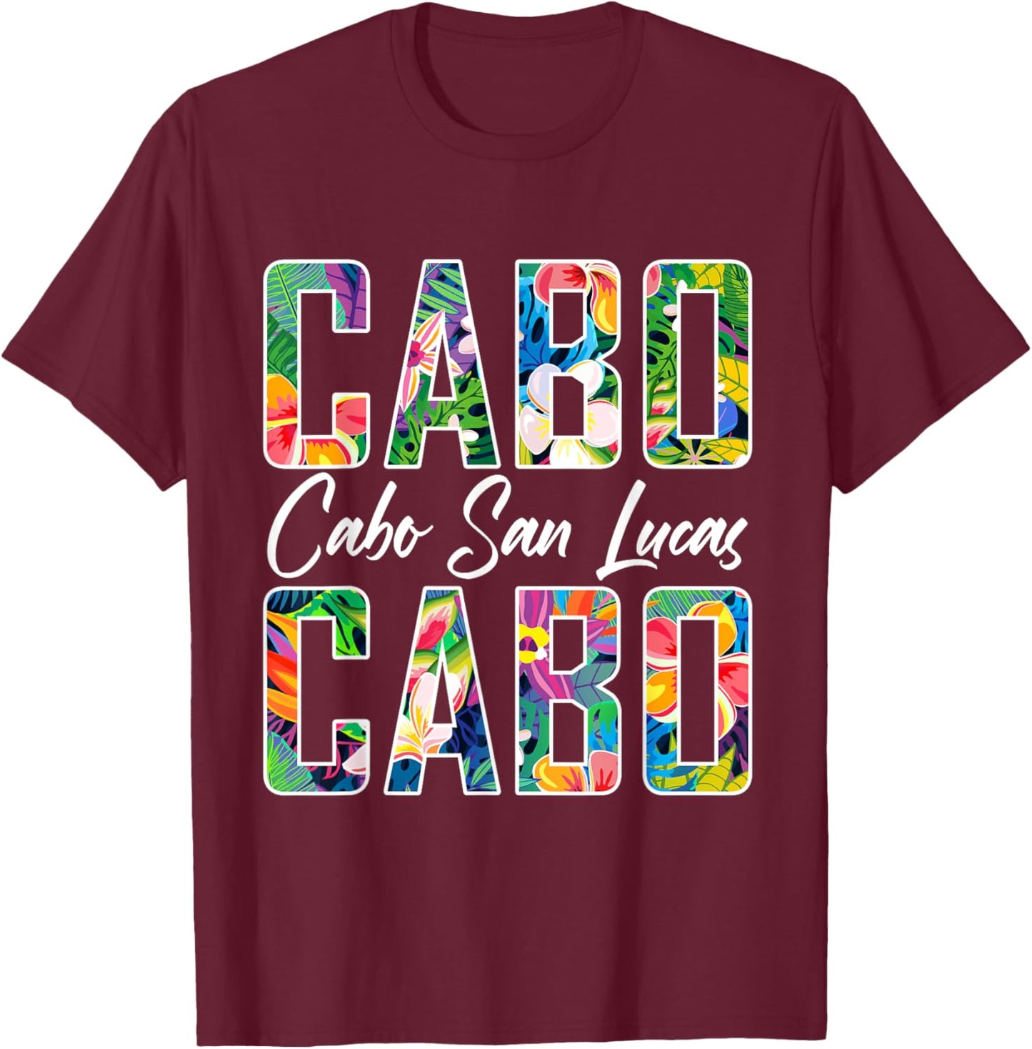 Cabo San Lucas Shirt Cabo Souvenirs Cabo T Shirts Beach T-Shirt - T-Shirt | Maroon