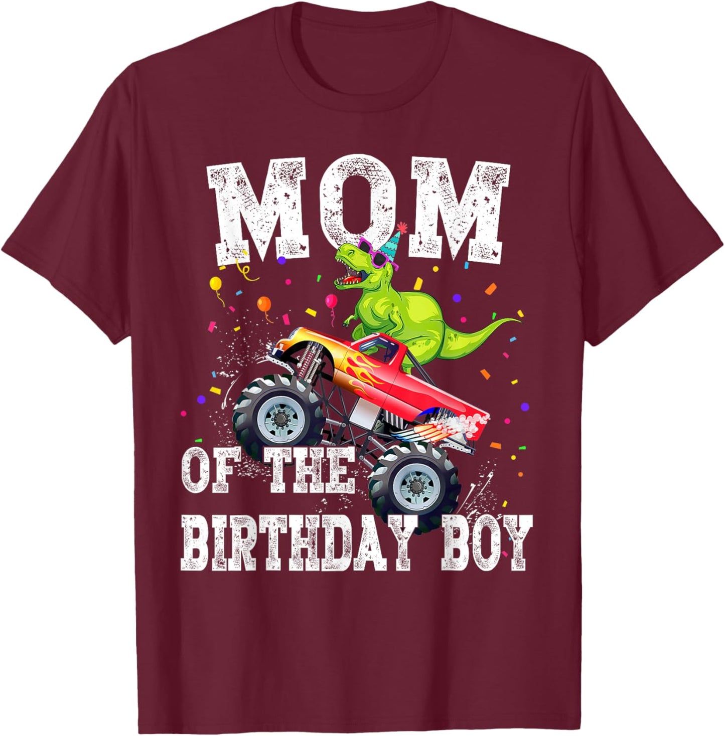 Mom of the Birthday Boy T Rex Dinosaur Monster Truck Family T-Shirt - T-Shirt | Maroon