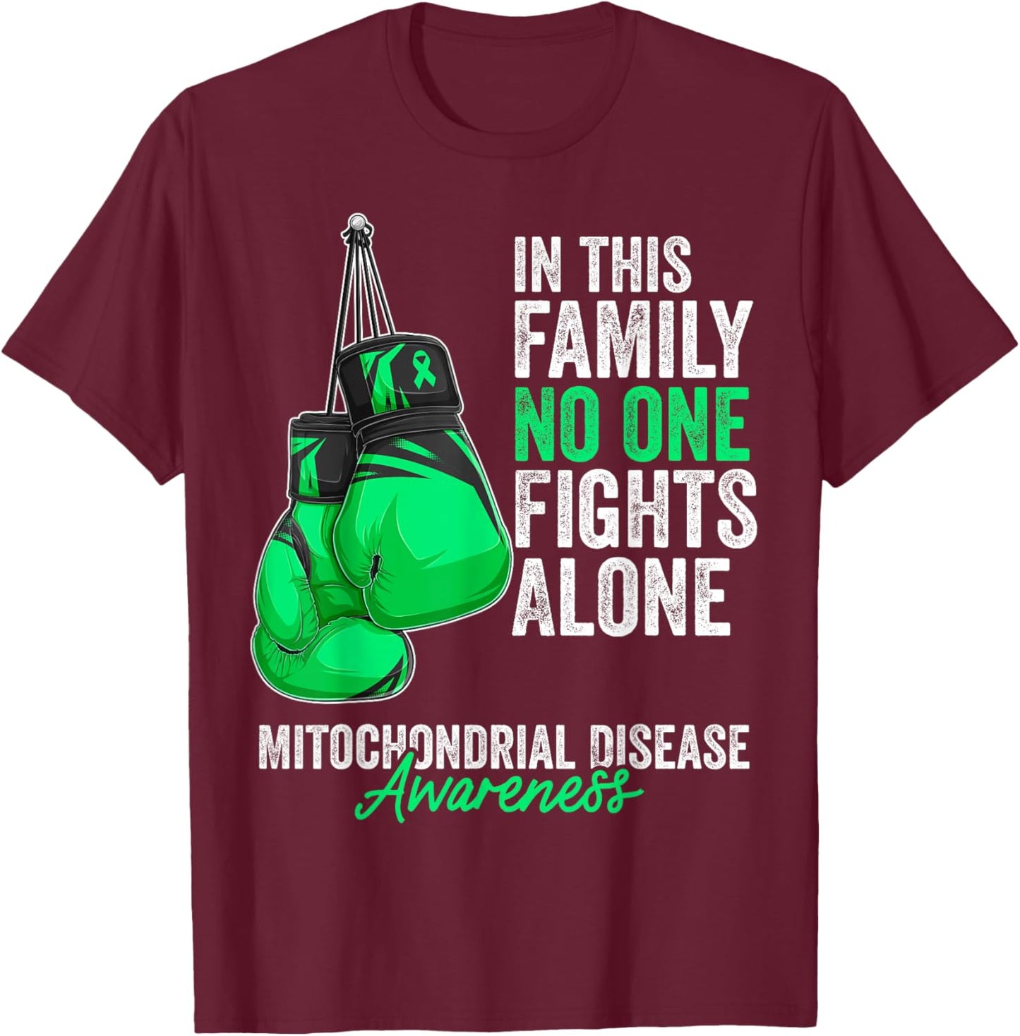 Mitochondrial Disease Awareness Month Gloves Green Ribbon T-Shirt - T-Shirt | Maroon