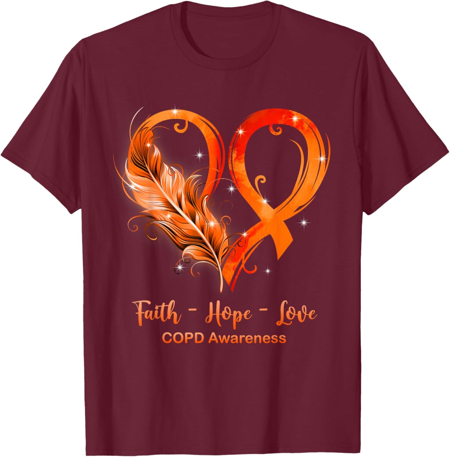Orange Ribbon Heart Faith Hope Love COPD Awareness T-Shirt - T-Shirt | Maroon