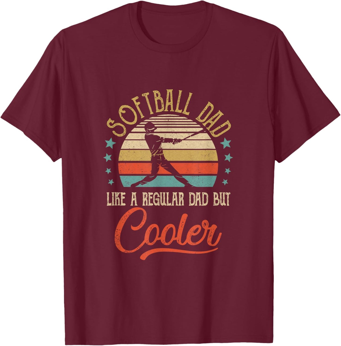 Softball Dad Like A Regular Dad Cooler Vintage Fathers Day T-Shirt - T-Shirt | Maroon