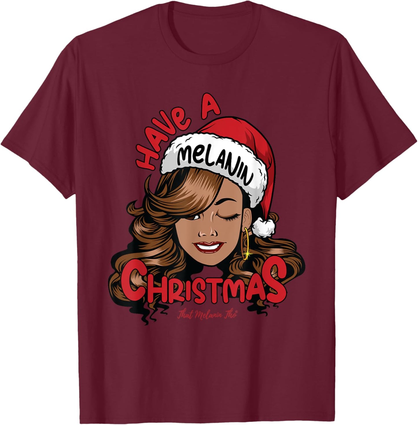 Have A Melanin Christmas Black Mrs. Claus Black Christmas T-Shirt - T-Shirt | Maroon