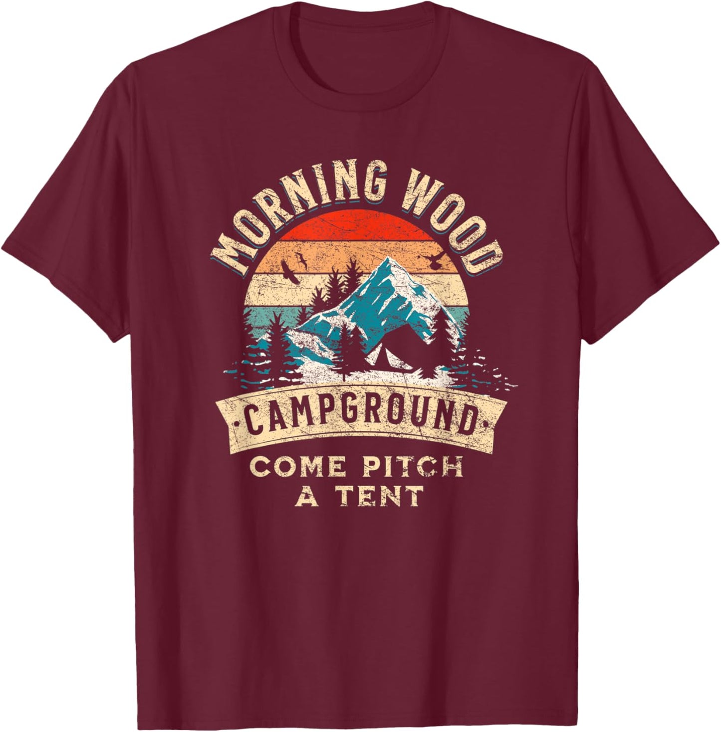 Funny Camping Tent Morning Woods Campground Funny Camping T-Shirt - T-Shirt | Maroon