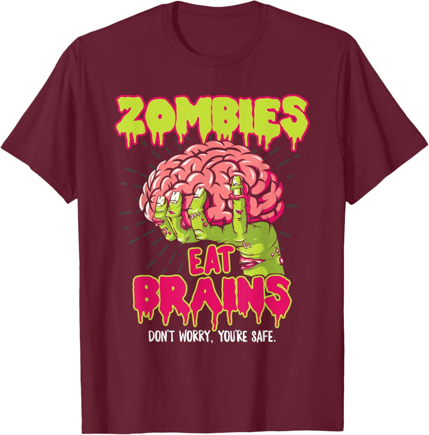 Zombies Eat Brains T-Shirt - T-Shirt | Maroon