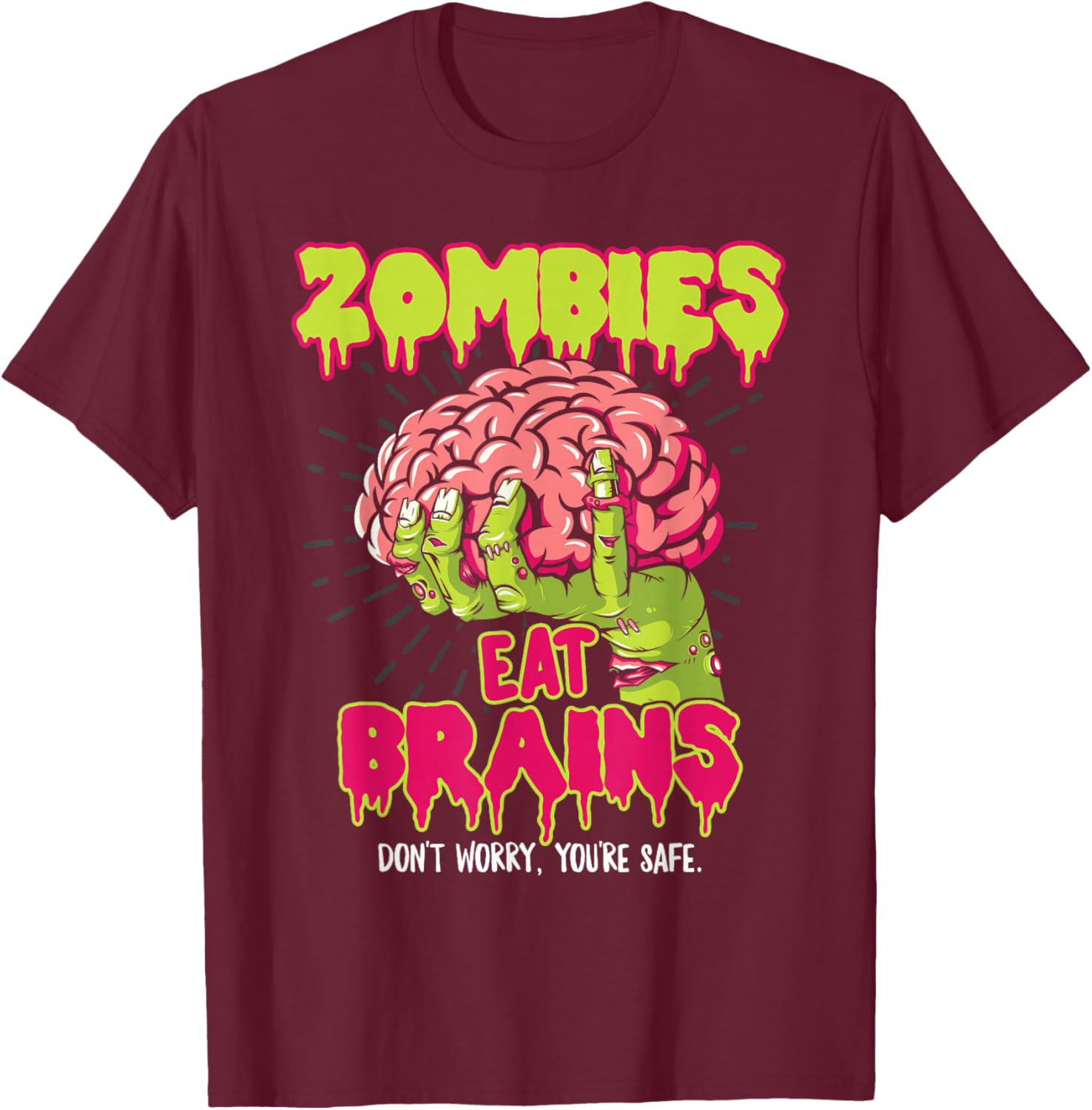 Zombies Eat Brains T-Shirt - T-Shirt | Maroon