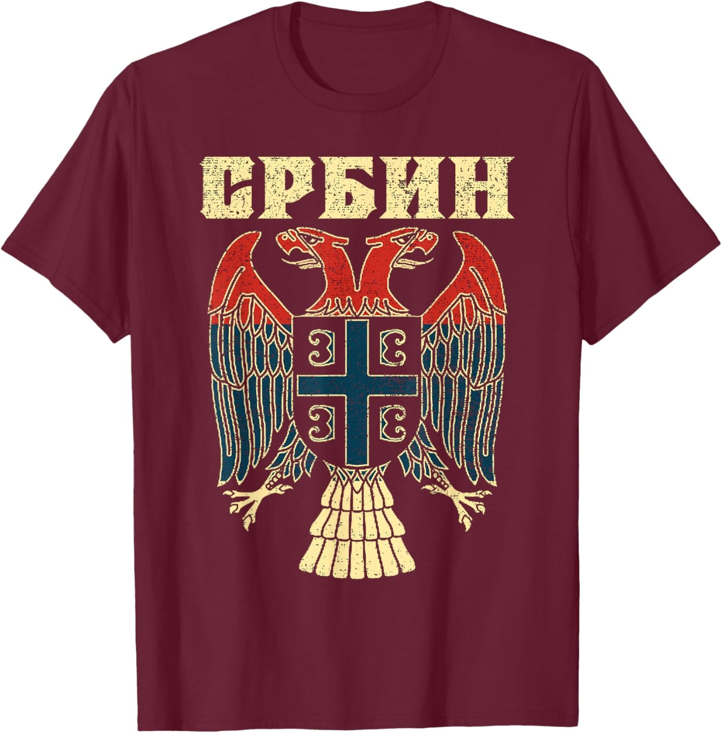 Serbia Srbija Serbian Serbian Eagle Flag CCCC Cyrillic T-Shirt - T-Shirt | Maroon
