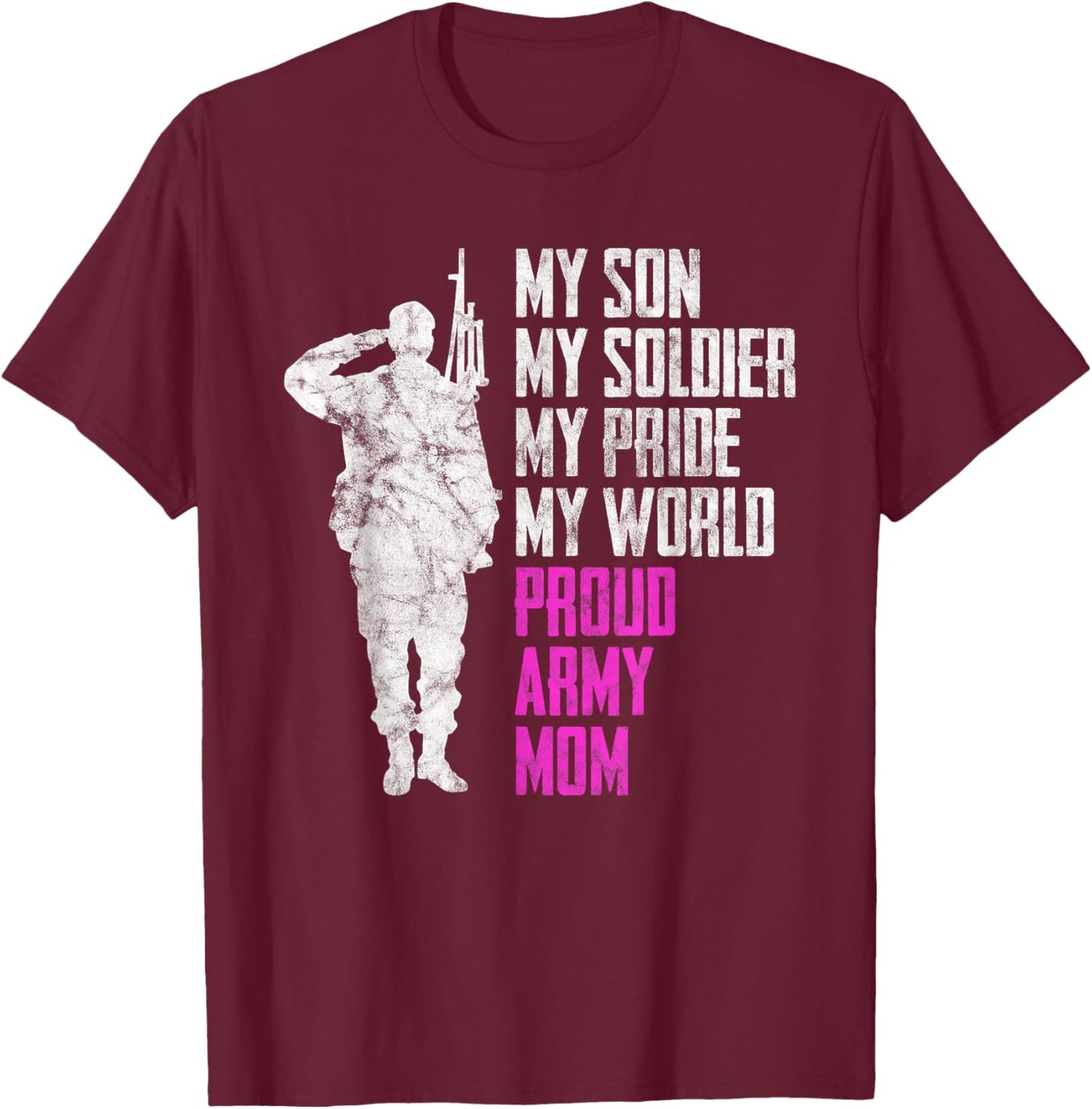 My Son My Soldier Proud Army Mom Military Mother T-Shirt - T-Shirt | Maroon