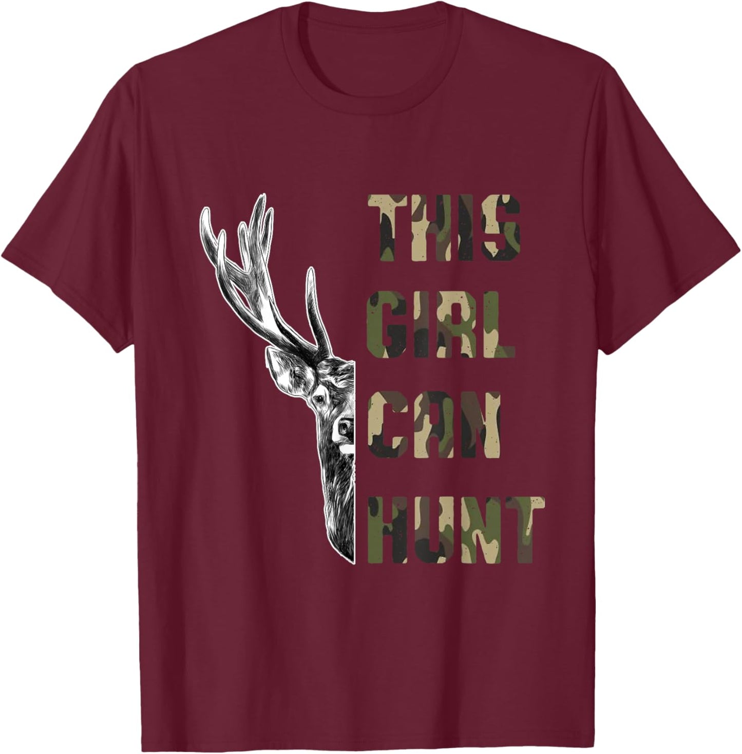 This Girl Can Hunt Hunting Girl Deer Hunter T-Shirt - T-Shirt | Maroon