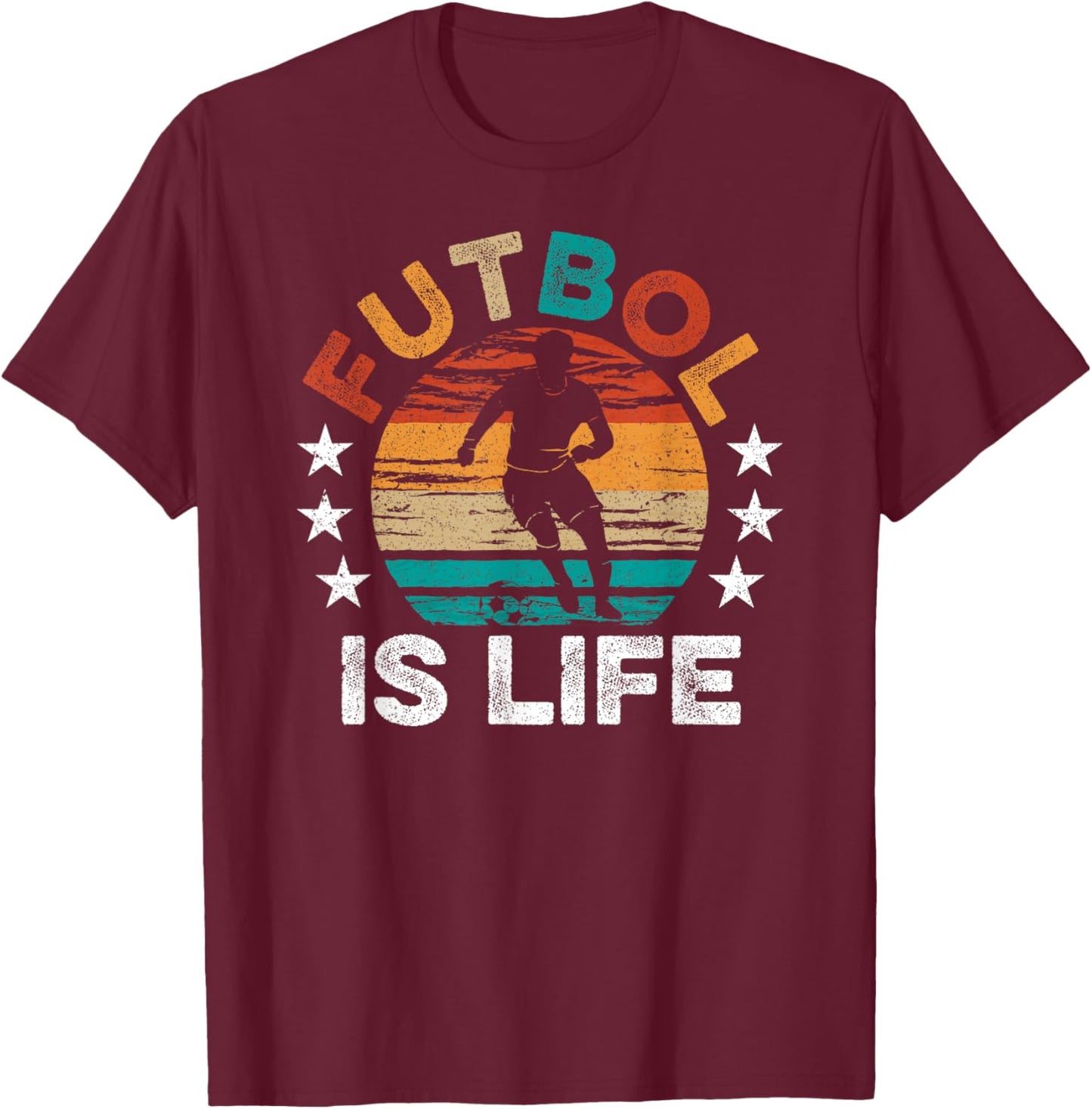 Futbol Is Life Funny futbol Lover Saying Men's Women's T-Shirt - T-Shirt | Maroon