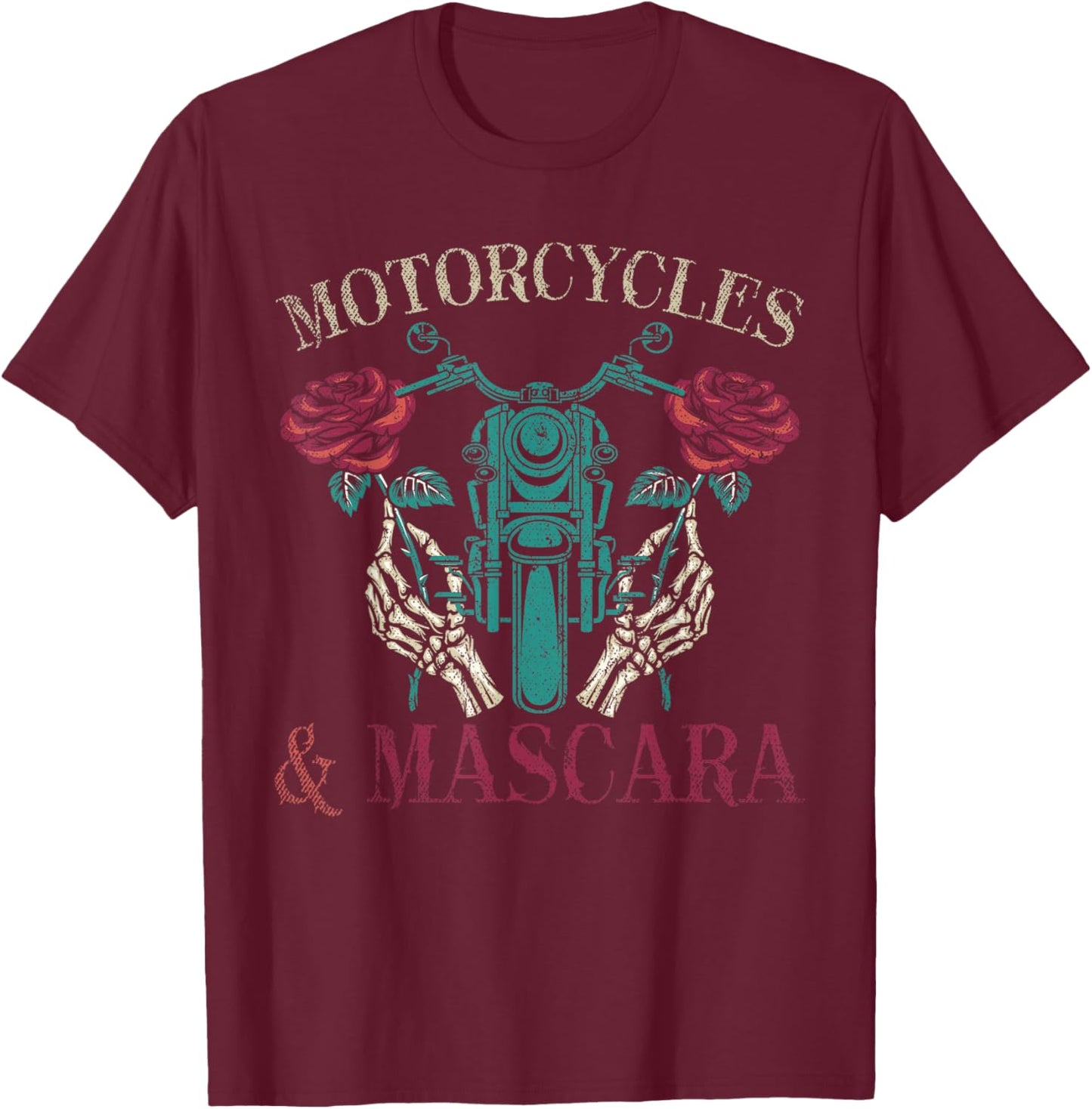 Motorbike Riding Women Motorcycles And Mascara Roses Biker T-Shirt - T-Shirt | Maroon