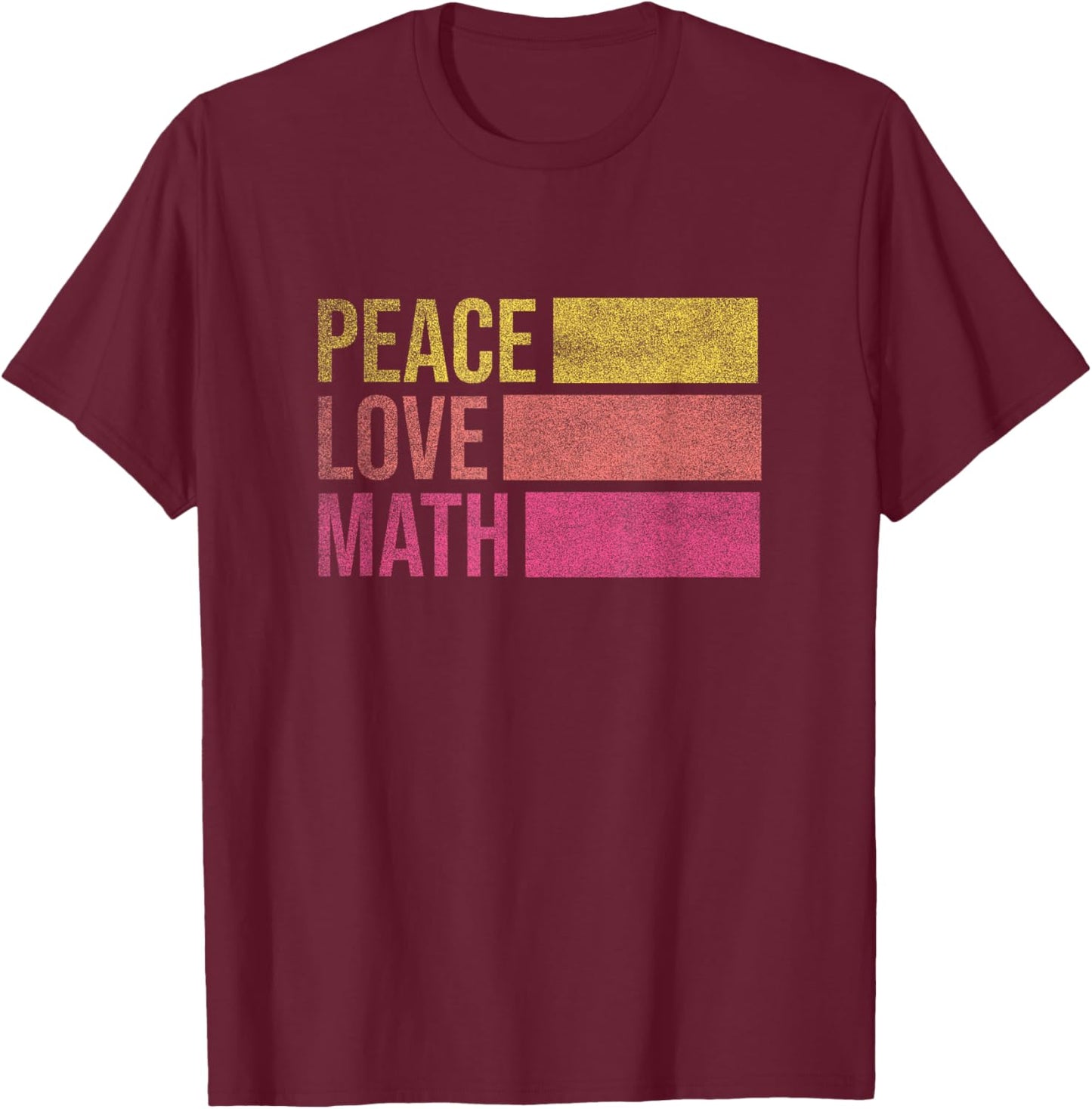 Cute Math Teacher Peace Love Math T-Shirt - T-Shirt | Maroon