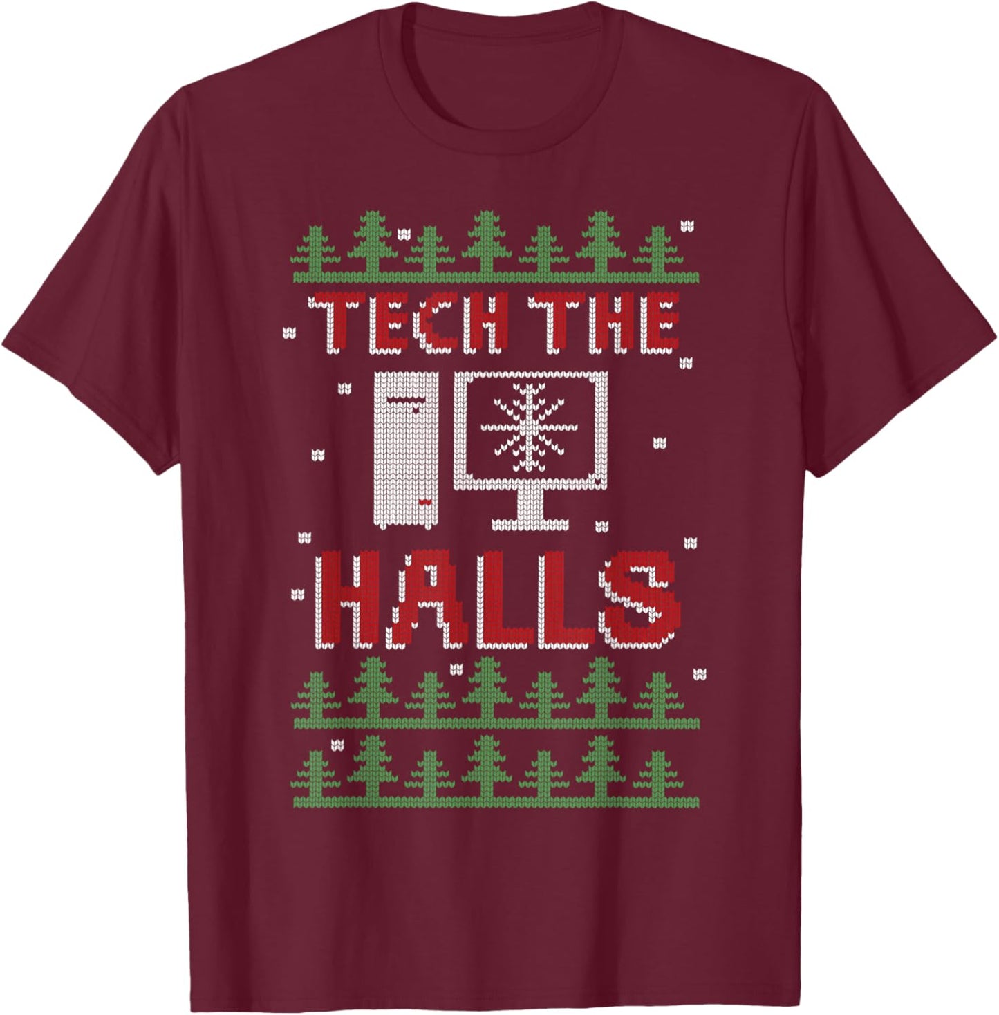Tech The Halls Ugly Computer Geek Festive Christmas T-Shirt - T-Shirt | Maroon