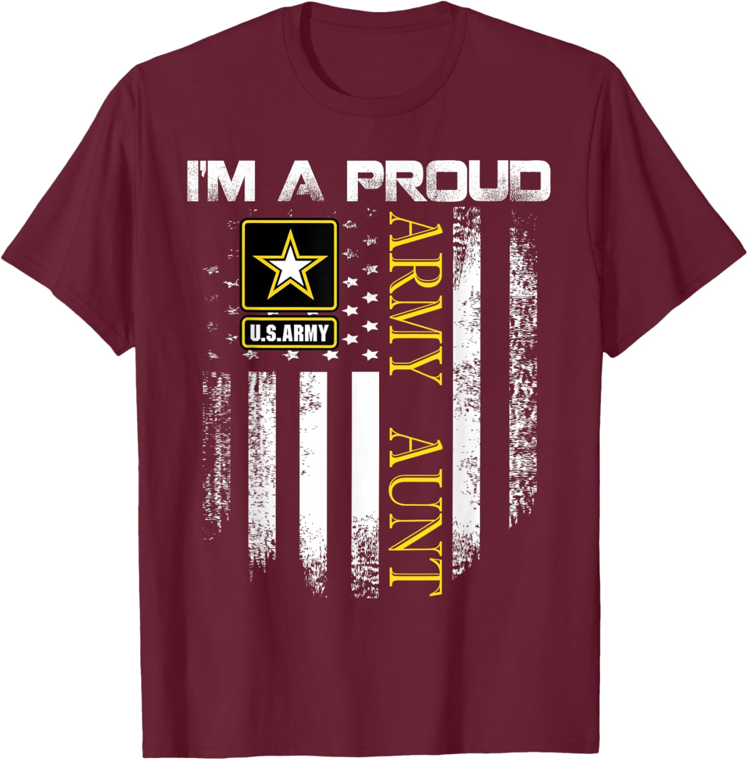 Vintage I'm A Proud Army Aunt with American Flag Gift T-Shirt - T-Shirt | Maroon