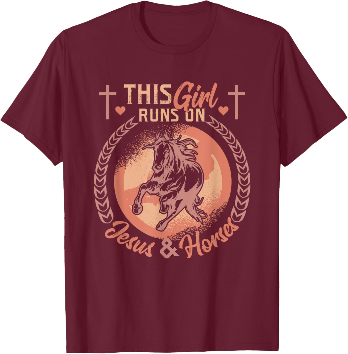 This Girl Runs On Jesus And Horses Jesus And Horses T-Shirt - T-Shirt | Maroon