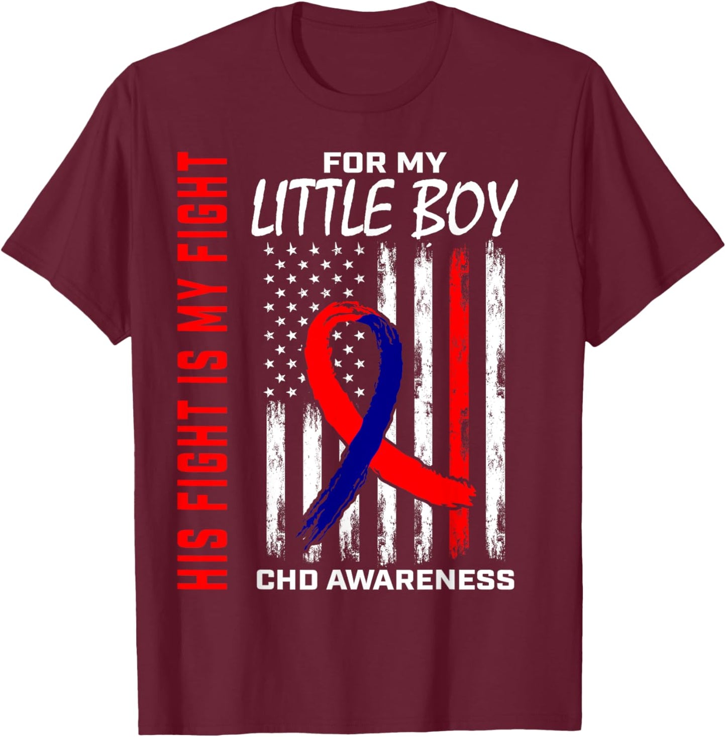 Congenital Heart Defect CHD Awareness Son Little Boy Flag T-Shirt - T-Shirt | Maroon
