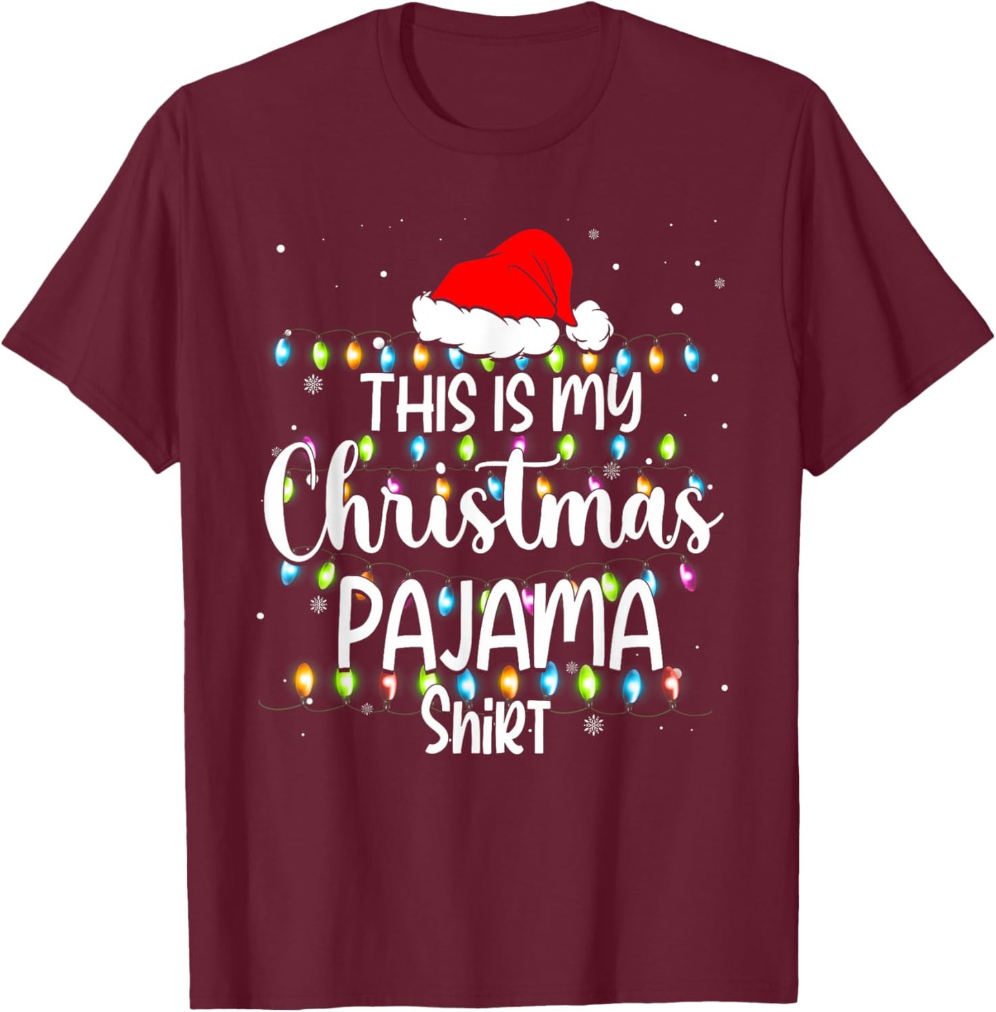 This Is My Christmas Pajama Shirt Funny Family Matching Xmas T-Shirt - T-Shirt | Maroon