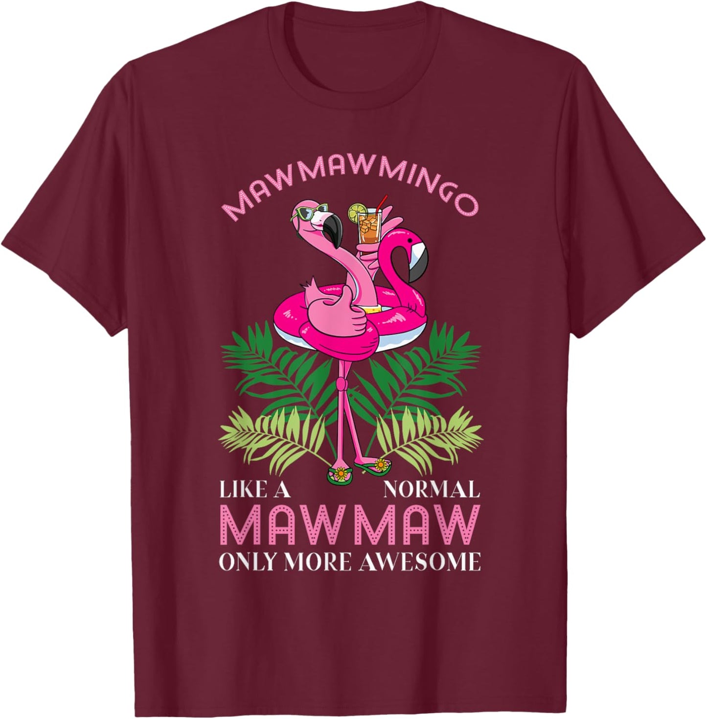 Mawmawmingo Grandmother Flamingo Lover Gramma Grandma Granny T-Shirt - T-Shirt | Maroon