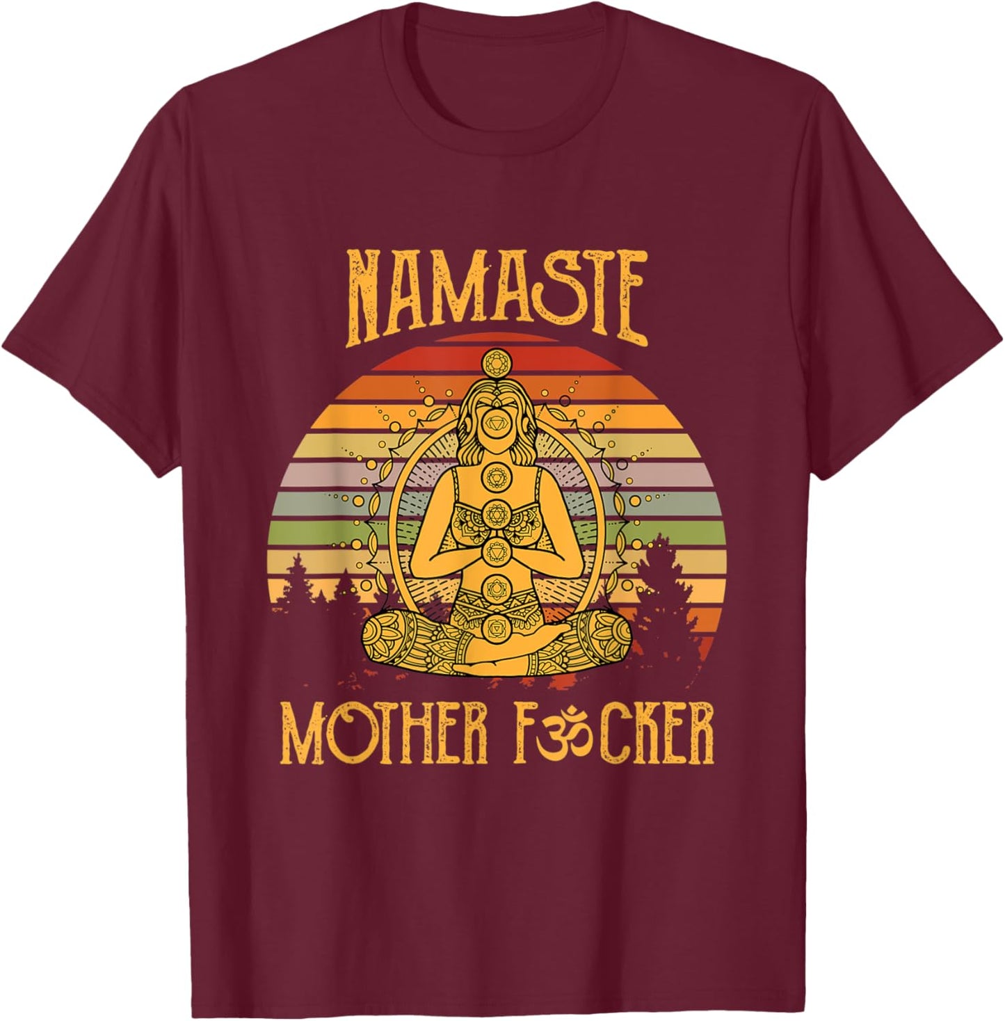 Funny Yoga Fun Meditation Vintage Namaste Mother F T-Shirt - T-Shirt | Maroon