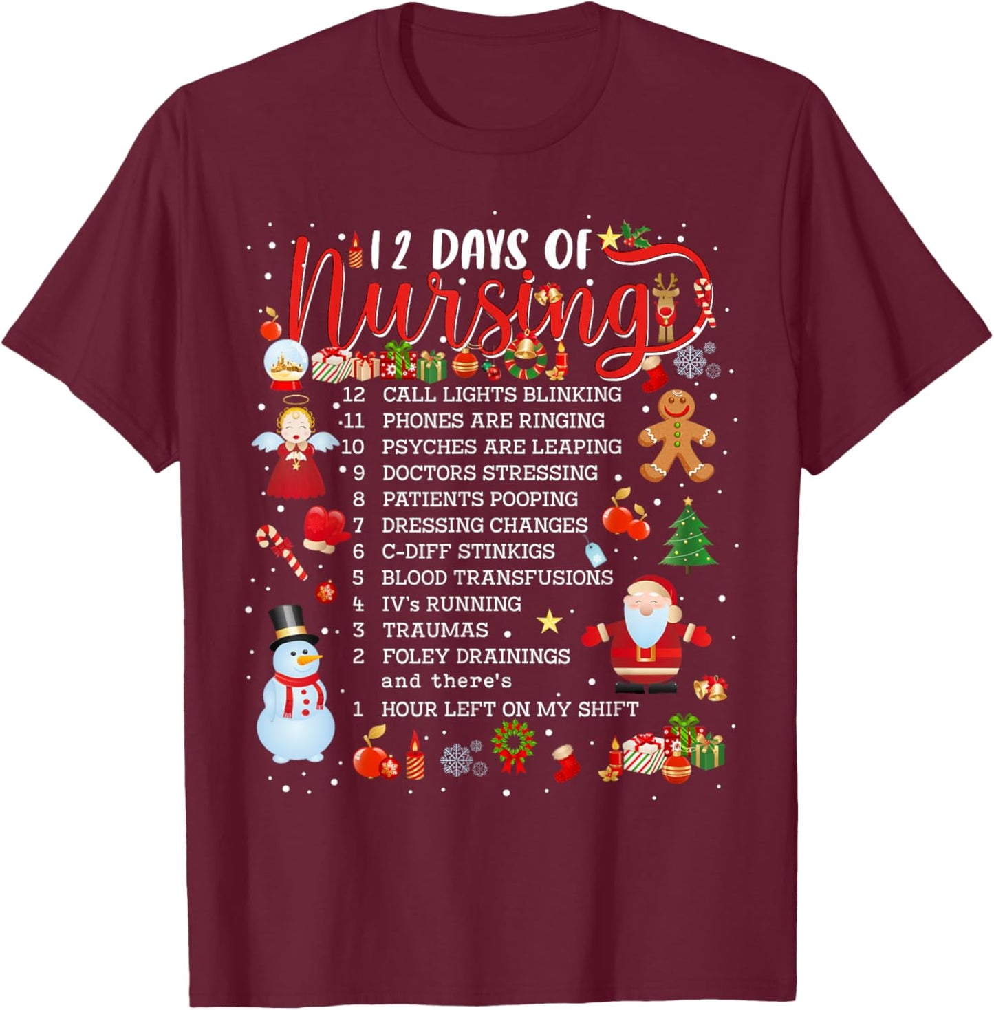Nurses Merry Christmas Nurse Funny 12 Days of Nursing Xmas T-Shirt - T-Shirt | Maroon