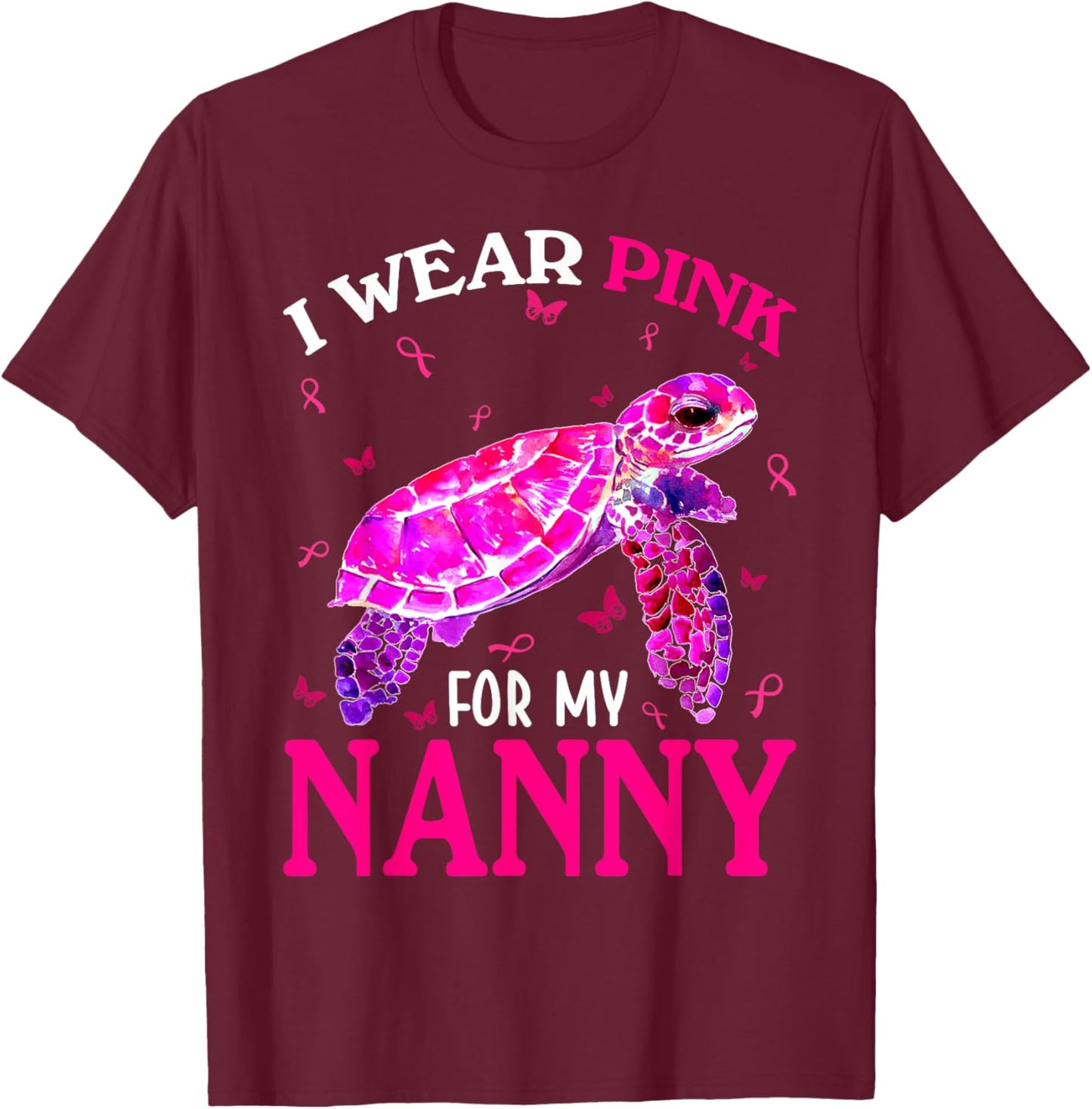 I Wear Pink For My Nanny Breast Cancer Turtle T-Shirt - T-Shirt | Maroon