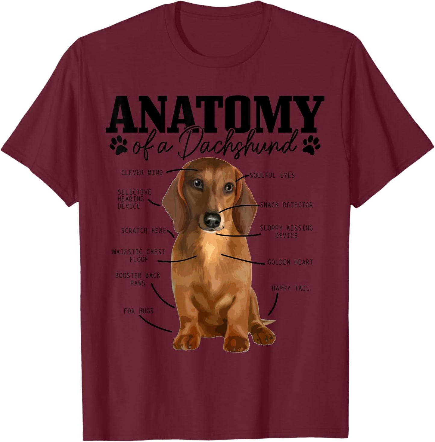 Anatomy Of A Dachshund Funny Cute Wiener Dog Mom Dad T-Shirt - T-Shirt | Maroon