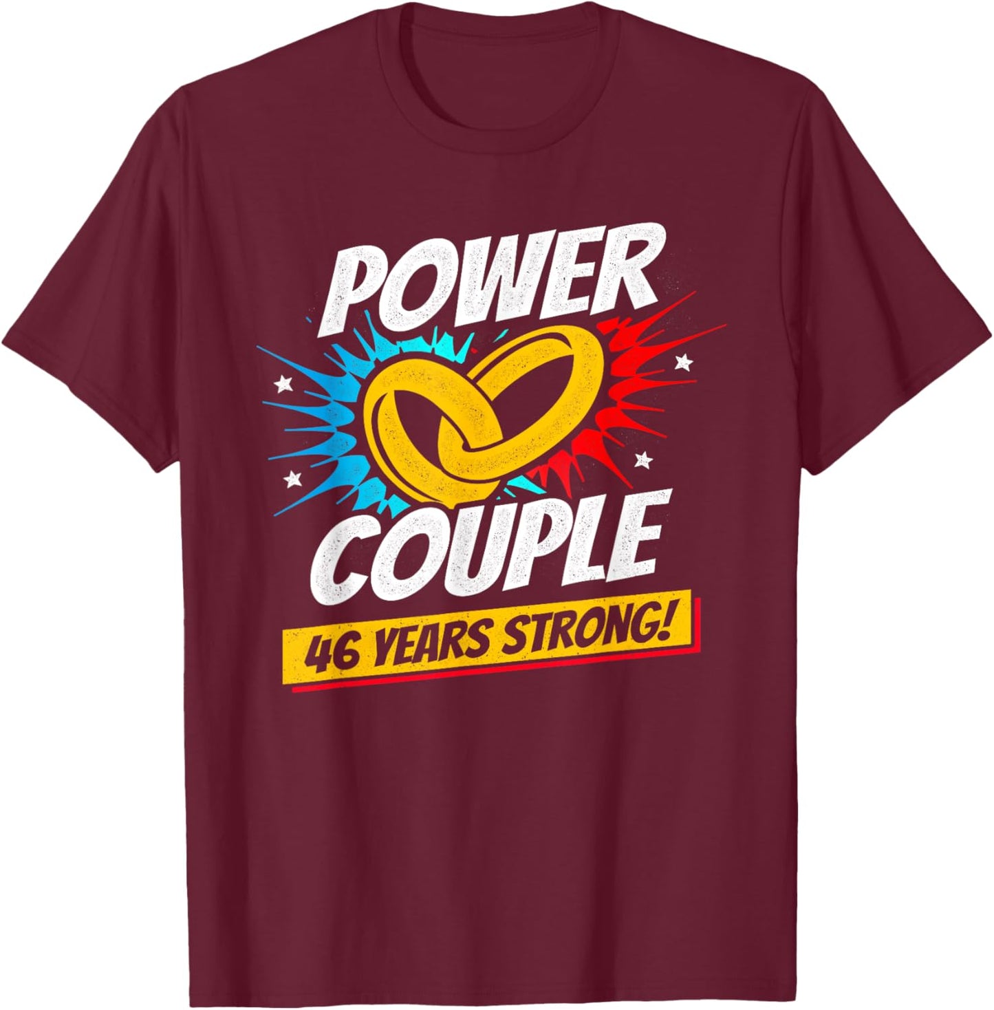 Married 46 Years - Power Couple - 46th Wedding Anniversary T-Shirt - T-Shirt | Maroon