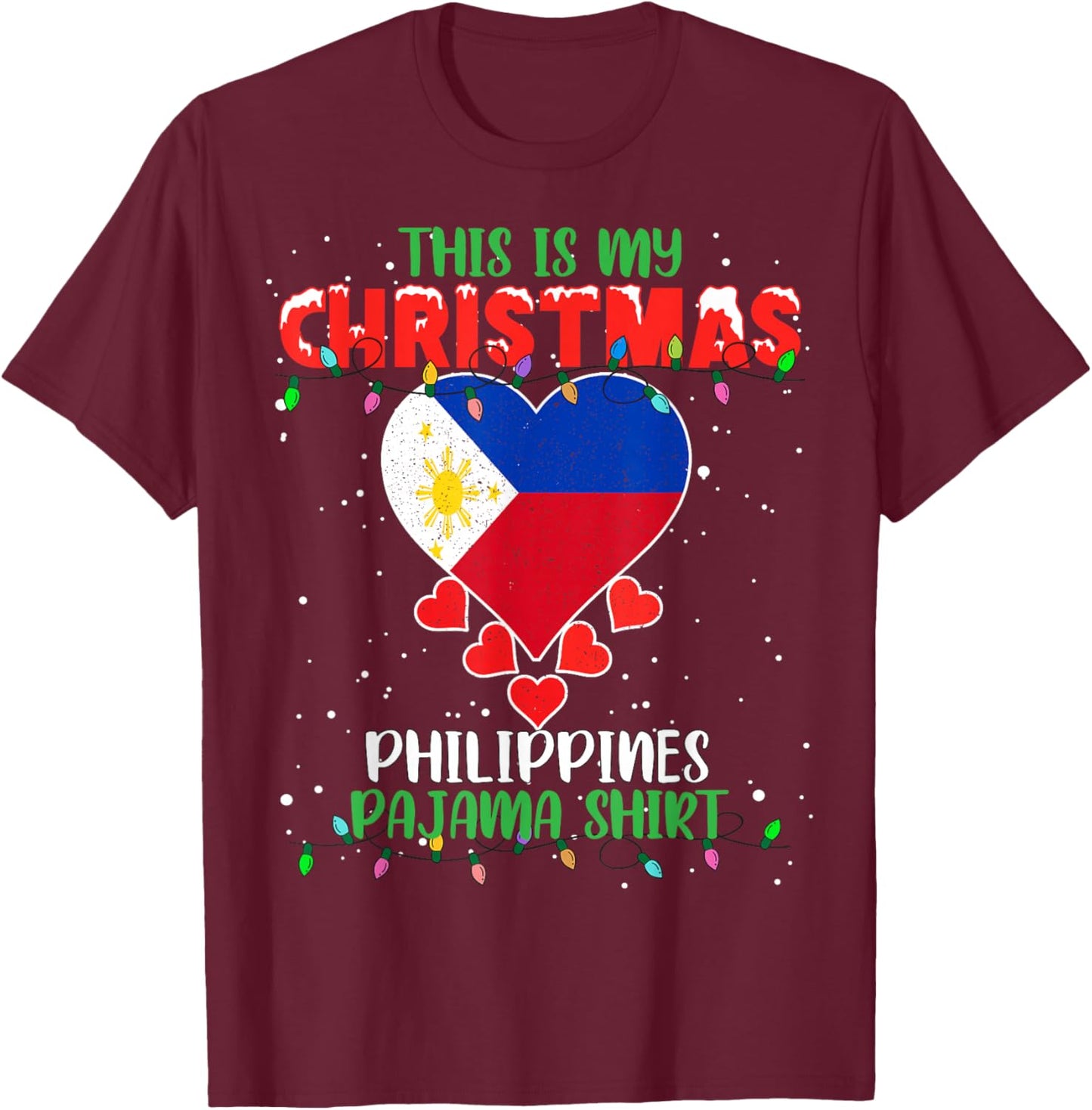 This Is My Christmas Lights Love Philippines Flag Pajama T-Shirt - T-Shirt | Maroon