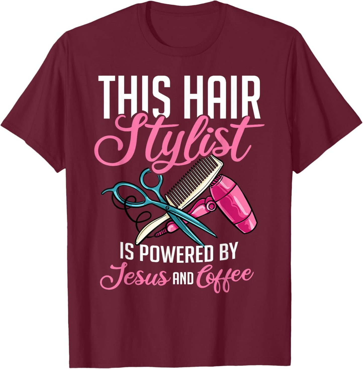 Hairstylist Hairdressing Hairdresser Hair Stylist T-Shirt - T-Shirt | Maroon