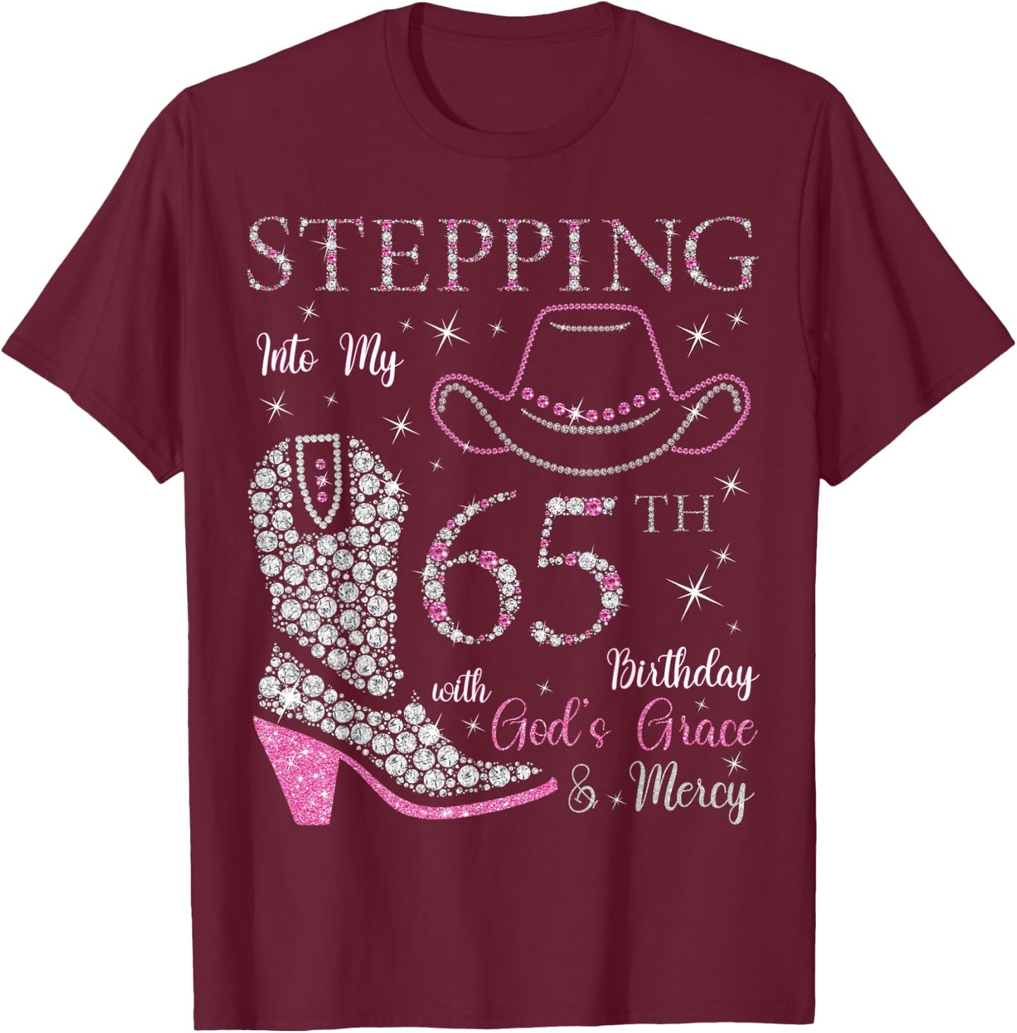 Stepping Into My 65th Birthday With God's Grace and Mercy T-Shirt - T-Shirt | Maroon