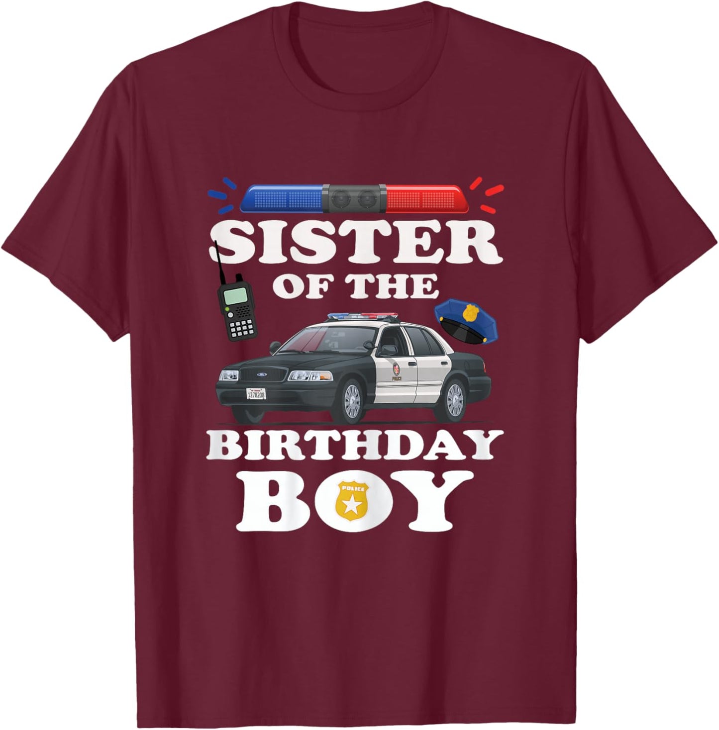 Sister of the Birthday Boy Police Officer Birthday Party T-Shirt - T-Shirt | Maroon