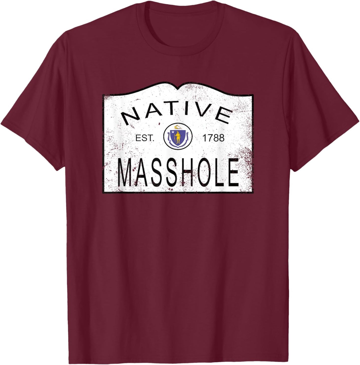 Native Masshole Massachusetts MA 1788 Vintage Distressed T-Shirt - T-Shirt | Maroon