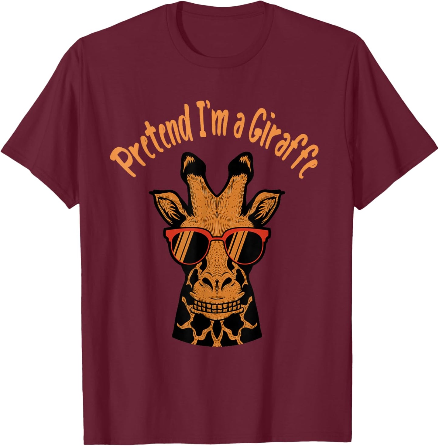 Pretend I'm A Giraffe Funny Lazy Halloween Costume party T-Shirt - T-Shirt | Maroon