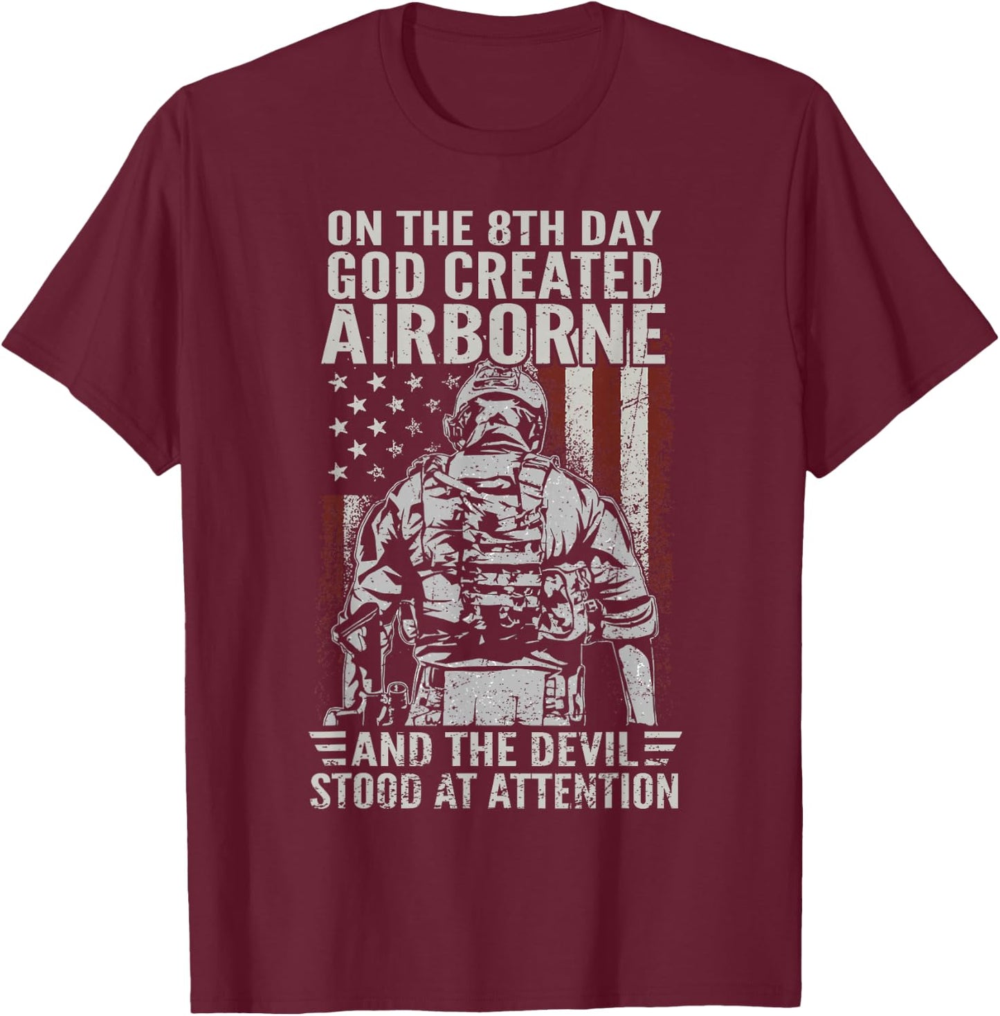 On 8th Day God Created Airborne Patriotic US Army Veteran T-Shirt - T-Shirt | Maroon