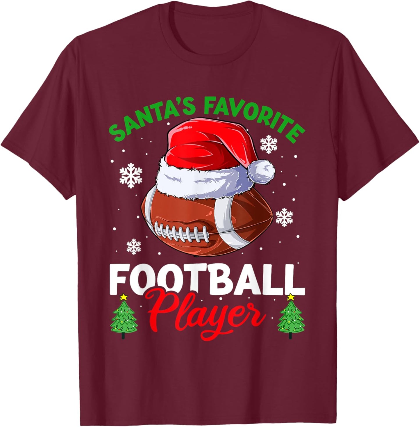 Santa's Favorite Football Player Men Apparel Christmas Sport T-Shirt - T-Shirt | Maroon