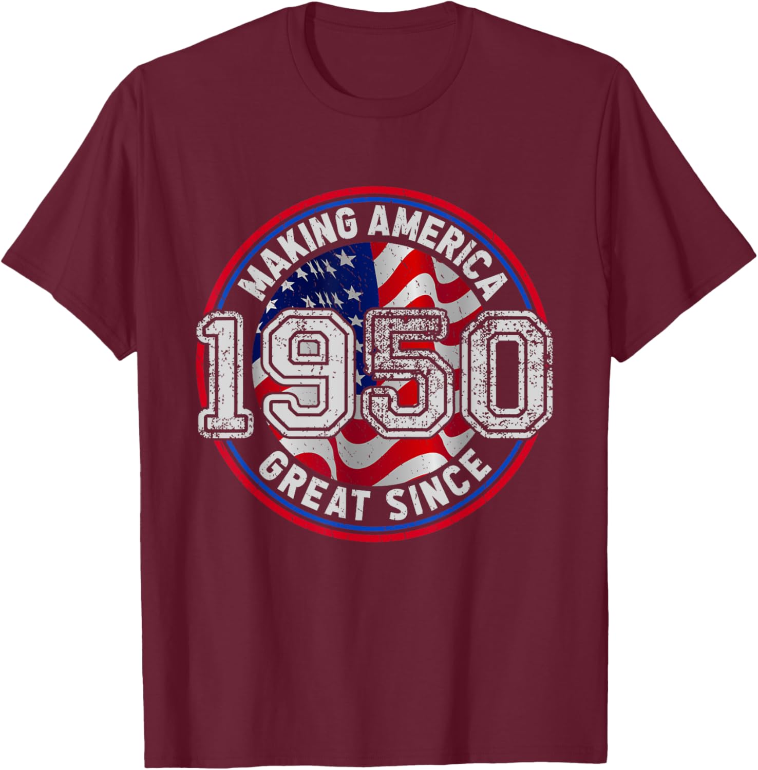 Vintage Making America Flag Great Since 1950 Birthday Party T-Shirt - T-Shirt | Maroon