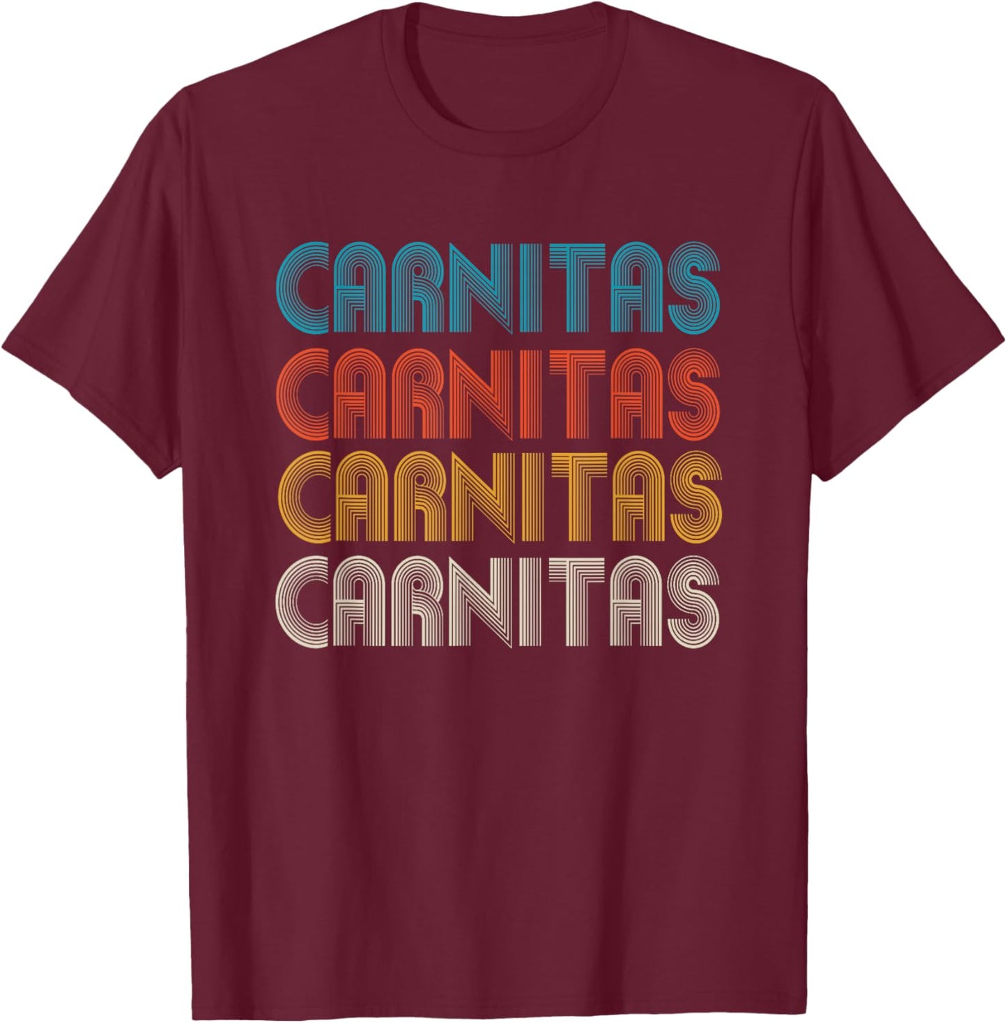 Carnitas, Mexican Comfort Food word design, Latino food T-Shirt - T-Shirt | Maroon