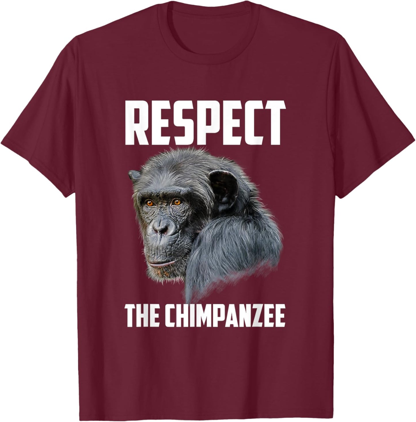 Respect Chimpanzee Art Monkey Chimp Ape Animal Lover Novelty T-Shirt - T-Shirt | Maroon