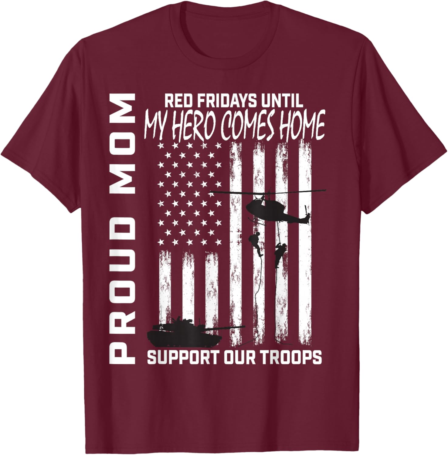 Son Daughter Mom Red Friday Military Support Troops USA Flag T-Shirt - T-Shirt | Maroon