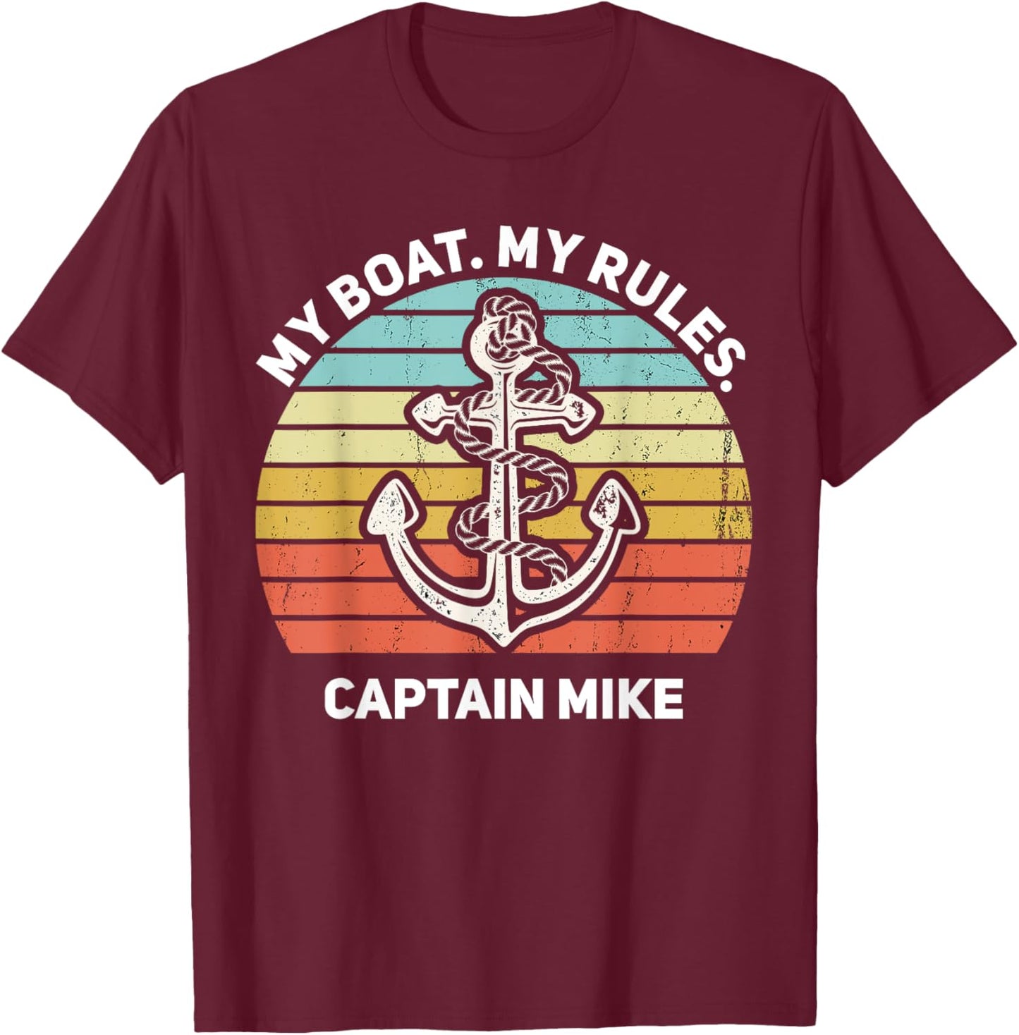 My Boat My Rules Captain Mike Personalized Boat Name T-Shirt - T-Shirt | Maroon
